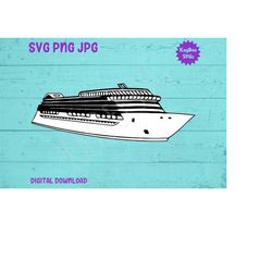 Cruise Ship SVG PNG Jpg Clipart Digital Cut File Download for Cricut Silhouette Sublimation Printable Art - Personal Use