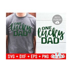 One Lucky Dad svg - St. Patrick's Day svg - Shamrock - Clover - svg - dxf - eps - Silhouette - Cricut Cut File - Digital