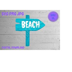Wooden Arrow Beach Sign SVG PNG JPG Clipart Digital Cut File Download for Cricut Silhouette Sublimation Printable Art -