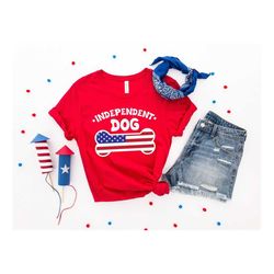 Independent Dog Shirt, American Dog Shirt, Dog Paw, America Shirt, Freedom Shirt, The USA Flag Shirt, 4th Of July Dog Sh