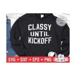 Classy Until Kickoff svg - Football svg - dxf - eps - Football Cut File - Football png - Silhouette - Cricut - Digital D