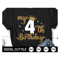 4th birthday SVG, My fourth birthday Svg, Four years old, Birthday Girl Svg, Kids Birthday Party t-shirt, Png, Dxf, Svg