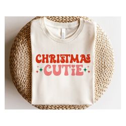 Christmas Cutie SVG, Christmas Svg, First Christmas Svg, Holiday Quote, Retro Christmas Baby Shirt, Girl Png, Svg Files
