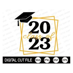 Senior Class of 2023 SVG, Graduation Svg, Senior T-shirt Print, Funny Senior Class, Senior 2023 Shirt, PNG, DXF, Svg Fil