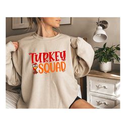 Turkey Squad Shirt, Friendsgiving Shirt, Thankful Shirt, Thanksgiving Day Shirt, Thanksgiving Shirt, Turkey Shirt, Gift