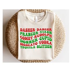 Dasher Dancer Prancer Vixen Moscato Vodka Tequila Blitzen SVG, Reindeer names Svg, Drinking Png, Retro Christmas Shirt,