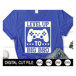 Big Bro Video Game Svg, Level Up To Big Bro, Big Brother Games, Kids Shirt Design, Newborn Baby Boy, Gift for big bro, S