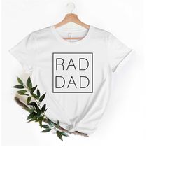 Rad Dad Shirt, Funny Father's Day Shirt, Dadlife Shirt, Best Present for Men, Gift For Dad, Fathers Day Gift from Daught