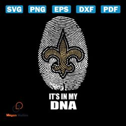 It's In My DNA New Orleans Saints svg