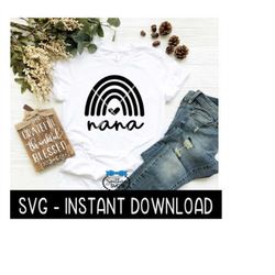 Nana BoHo Rainbow, Hand Drawn Rainbow SVG, Tee Shirt SVG Files, Instant Download, Cricut Cut Files, Silhouette Cut Files