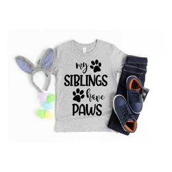 my siblings have paws shirt | baby shirt, gift for baby, baby bodysuit, sibling bodysuit, baby shower gift, dog lover, b