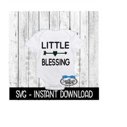 Little Blessing SVG, Newborn Baby Bodysuit SVG Files, Instant Download, Cricut Cut Files, Silhouette Cut Files, Download
