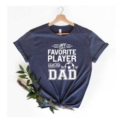 Dad Shirt, Soccer dad shirt, Daddy's Biggest Fan, Daddy Shirt,Father's Day Shirt,Best Dad shirt,Gift for Dad,Daddy Shirt
