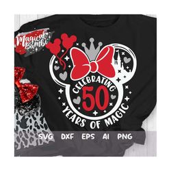 Celebrating 50 Years of Magic Svg, Mouse Bow Svg, Birthday Trip Svg, 50th Birthday Svg, Mouse Ears Svg, Birthday Girl Sv