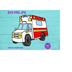 Ambulance SVG PNG Jpg Clipart Digital Cut File Download for Cricut Silhouette Sublimation Printable Art - Personal Use O