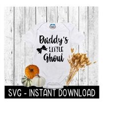 Halloween Baby Bodysuit SVG, Daddy's Little Ghoul SVG Files, Instant Download, Cricut Cut Files, Silhouette Cut Files, D
