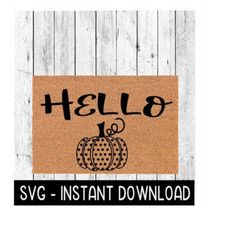 Door Mat SVG, Funny Doormat SVG, Hello Pumpkin Door Mat SVG File, Instant Download, Cricut Cut File, Silhouette Cut File