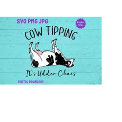 Cow Tipping - It's Udder Chaos SVG PNG JPG Clipart Digital Cut File Download for Cricut Silhouette Printable Art - Perso