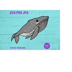 Cute Humpback Whale SVG PNG JPG Clipart Digital Cut File Download for Cricut Silhouette Sublimation Printable Art - Pers