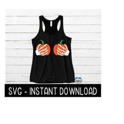 Skeleton Hands On Pumpkins SVG, Pumpkin Boobies SVG Instant Download, Cricut Cut Files, Silhouette Cut Files, Download,