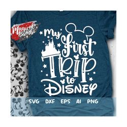 My First Trip Svg, Vacation Svg, Trip Svg, Mouse Ears Svg, Magical Castle Svg, Magic Mouse Svg, Dxf, Png