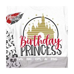 Birthday Princess SVG, Castle Frame Svg, Magic Mouse Svg, Birthday Shirt Print or Cut File, Mouse Ears Svg, Dxf, Eps, Pn