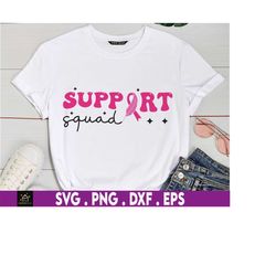 Support Squad Breast Cancer Warrior Svg Png, Pink Ribbon Svg, Cancer Survivor Svg, Fight Cancer Svg, Svg, Png Files For