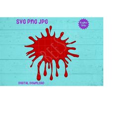 Blood Spatter SVG PNG JPG Clipart Cut File Download for Cricut Silhouette Sublimation Printable Art - Personal Use Only