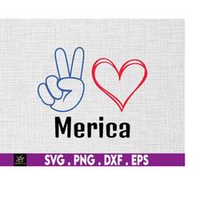 Peace Love Merica svg, Fourth, 4th of July, Red White & Blue Instant Digital Download files included!