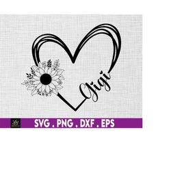 Gigi Svg, Flower Heart, Instant Digital Download files included! Gift Idea, Mother's Day, Floral