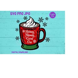 Shimmy Shimmy Cocoa Cup - Hot Chocolate SVG PNG JPG Clipart Digital Cut File Download for Cricut Silhouette Sublimation