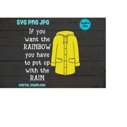 Rainbow to Rain - Raincoat Slicker Mack SVG PNG JPG Clipart Digital Cut File Download for Cricut Silhouette Sublimation