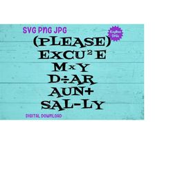 Pemdas - Please Excuse My Dear Aunt Sally - Math SVG PNG JPG Clipart Digital Cut File Download for Cricut Silhouette Art