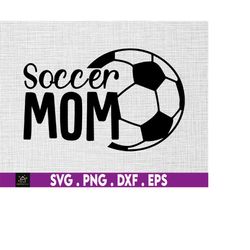 Soccer Mom svg,  Soccer Svg, Game Day Vibes Svg, Mom Life Svg, Soccer Mom Shirt, Instant Digital Download files included