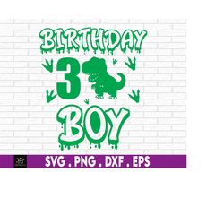 Birthday Boy 3rd Birthday, Dinosaur Birthday Boy, Dinosaur Birthday Shirt svg, Cut File, 3rd Birthday, Dinosaur Birthday