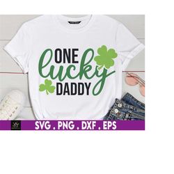 One Lucky daddy svg, Daddy t shirt svg, irish dad svg, lucky dad svg,St Patrick's Day svg,St Patricks Day,St Patricks Da
