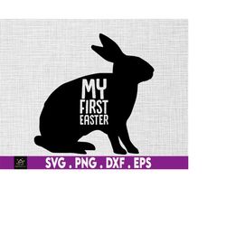 My First Easter svg, My 1st Easter Bunny Svg, Easter Bunny Cut Files, Baby Girl Svg, Newborn Clipart, Spring svg, bunny