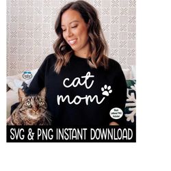 Cat Mom PnG, Cat Mom SVG, Cat Mom SvG, Cat image PNG, SvG Instant Download, Cricut Cut Files, Silhouette Cut Files, Prin