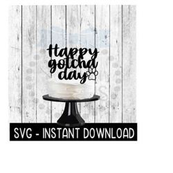 Cake Topper SVG File, Happy Gotcha Day Doggy Cupcake Topper SVG, Instant Download, Cricut Cut Files, Silhouette Cut File