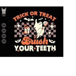 trick or treat brush your teeth svg, halloween dentist png, retro halloween svg, spooky dental assistance,dental hygieni