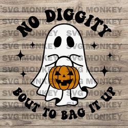 No Diggity Bout To Bag It Up SVG, Halloween Svg, Cute Ghost SVG PNG EPS DXF