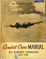 combat crew WWII B-29 manual xx bomber command apo 493 Flight Manual