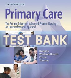 Test Bank Primary Care The Art and Science of Advanced Practice 6th Edition