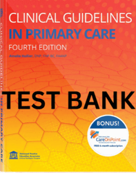 Test Bank for Clinical Guidelines in Primary Care 4th Edition