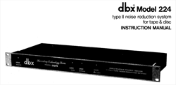 dbx Model 224 Type II Noise Reduction System INSTRUCTION MANUAL
