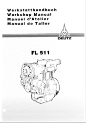 Deutz FL 511 Workshop Engine Motor Repair Manual