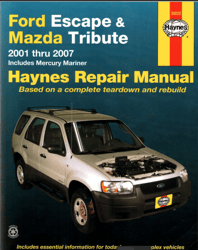 Ford - Escape and Mazda Tribute Service and Repair Manual 2001-2007