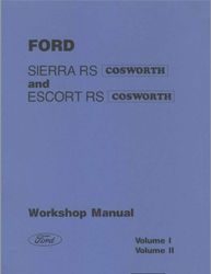 Ford Sierra RS Cosworth  Escort RS Cosworth - Factory workshop manual - Vol. I and II