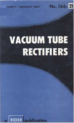 Vacuum Tube Rectifiers - John F. Rider