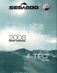 2008 SeaDoo 4-TEC GTI, GTI SE, RXP, RXT, RXT-X, WAKE Shop Manual